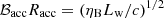 Mathematical equation: $ {\cal B}_{\mathrm{acc}}R_{\mathrm{acc}}=(\eta_{\mathrm{B}}L_{\mathrm{w}}/c)^{1/2} $