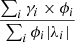 Mathematical equation: $ \mathrm{\frac{\sum_i \gamma_i \times \phi_i}{\sum_i \phi_i |\lambda_i|}} $