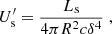Mathematical equation: $$ \begin{aligned} U^{\prime }_{\rm s}=\frac{L_{\rm s}}{4\pi R^2 c \delta ^4}\;, \end{aligned} $$