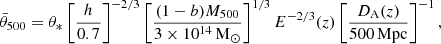 Mathematical equation: $$ \begin{aligned} \bar{\theta }_{500}=\theta _*\left[\frac{h}{0.7}\right]^{-2/3}\left[\frac{(1-b) M_{500}}{3 \times 10^{14}\,\mathrm{M}_{\odot }}\right]^{1/3} E^{-2/3}(z)\left[\frac{D_{\mathrm{A} }(z)}{500\,\mathrm{Mpc}}\right]^{-1}, \end{aligned} $$