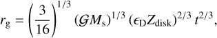 Mathematical equation: \begin{align} r_\mathrm{g} &= \left( \frac{3}{16} \right)^{1/3} \left( \mathcal{G} M_\mathrm{s} \right)^{1/3} \left(\epsilon_\mathrm{D} Z_\mathrm{disk} \right)^{2/3} t^{2/3}, \label{eq: pebble_production_line}\\ \end{align}