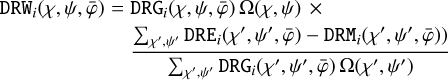 Mathematical equation: $\[\begin{aligned}\operatorname{DRW}_i(\chi, \psi, \bar{\varphi})= & \operatorname{DRG}_i(\chi, \psi, \bar{\varphi}) \Omega(\chi, \psi) ~\times \\& \frac{\sum_{\chi^{\prime}, \psi^{\prime}} \operatorname{DRE}_i(\chi^{\prime}, \psi^{\prime}, \bar{\varphi})-\operatorname{DRM}_i(\chi^{\prime}, \psi^{\prime}, \bar{\varphi}))}{\sum_{\chi^{\prime}, \psi^{\prime}} \operatorname{DRG}_i(\chi^{\prime}, \psi^{\prime}, \bar{\varphi}) \Omega(\chi^{\prime}, \psi^{\prime})}\end{aligned}\]$