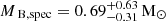 Mathematical equation: $ M_{\text{ B,spec}} = 0.69^{+0.63}_{-0.31} \,\mathrm{M}_\odot $