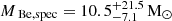 Mathematical equation: $ M_{\text{ Be,spec}} = 10.5^{+21.5}_{-7.1} \,\mathrm{M}_\odot $