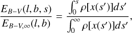 Mathematical equation: ${{{E_{B - V}}\left( {l,b,s} \right)} \over {{E_{B - V,\infty }}\left( {l,b} \right)}} = {{\mathop \smallint \limits_0^s \rho \left[ {x\left( {s\prime } \right)} \right]ds\prime } \over {\mathop \smallint \limits_0^\infty \rho \left[ {x\left( {s\prime } \right)} \right]ds\prime }},$