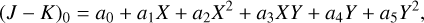 Mathematical equation: ${\left( {J - K} \right)_0} = {a_0} + {a_1}\,X + {a_2}{X^2} + {a_3}\,XY + {a_4}\,Y + {a_5}\,{Y^2},$