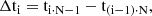 Mathematical equation: $$ \begin{aligned} {\Delta \mathrm{t}}_{\rm i} = {\mathrm{t}}_{\mathrm{i}\cdot \mathrm{N}-1} - {\mathrm{t}}_{(\mathrm{i}-1)\cdot \mathrm{N}}, \end{aligned} $$