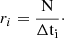 Mathematical equation: $$ \begin{aligned} r_i=\frac{\mathrm{N}}{{\Delta \mathrm{t}}_{\rm i}}\cdot \end{aligned} $$