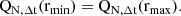 Mathematical equation: $$ \begin{aligned} {{\mathrm{Q}_{\mathrm{N},\mathrm {\Delta } \mathrm{t}}(\mathrm{r}_{\mathrm{min}}) = \mathrm{Q}_{\mathrm{N},\mathrm {\Delta } \mathrm{t}}}(\mathrm{r}_{\mathrm{max}})}. \end{aligned} $$