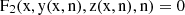 Mathematical equation: $ \mathrm{F}_2\rm{(x,y(x,n),z(x,n),n)}=0 $