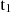Mathematical equation: $ \rm{t}_1 $