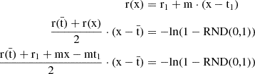 Mathematical equation: $$ \begin{aligned} \mathrm{r}(\mathrm{x}) &= \mathrm{r}_1 + \mathrm{m}\cdot (\mathrm{x} - \mathrm{t}_1) \\ \frac{\mathrm{r}(\bar{\mathrm{t}}) + \mathrm{r}(\mathrm{x})}{2} \cdot (\mathrm{x} - \bar{\mathrm{t}}) &= -\mathrm{ln}(1 - \mathrm{RND}(0,1)) \\ \frac{\mathrm{r}(\bar{\mathrm{t}}) + \mathrm{r}_1 + \mathrm{m}\mathrm{x} - \mathrm{m}\mathrm{t}_1}{2} \cdot (\mathrm{x} - \bar{\mathrm{t}}) &= -\mathrm{ln}(1 - \mathrm{RND}(0,1)) \end{aligned} $$