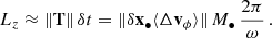 Mathematical equation: $$ \begin{aligned} L_z \approx \Vert \mathbf T \Vert \, \delta t = \Vert \delta \mathbf x _\bullet \langle \Delta \mathbf v _{\phi }\rangle \Vert \, M_\bullet \, \frac{2\pi }{\omega } \, . \end{aligned} $$