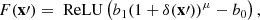 Mathematical equation: $$ \begin{aligned} F(\mathbf x\prime ) = \text{ ReLU}\left(b_1(1+\delta (\mathbf x\prime ))^\mu - b_0\right), \end{aligned} $$
