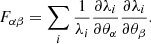 Mathematical equation: $$ \begin{aligned} F_{\alpha \beta } = \sum _i \frac{1}{\lambda _i} \frac{\partial \lambda _i}{\partial \theta _\alpha } \frac{\partial \lambda _i}{\partial \theta _\beta } .\end{aligned} $$