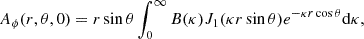 Mathematical equation: $$ \begin{aligned} A_\phi (r,\theta ,0) = r \sin \theta \int _0^\infty B(\kappa ) J_{1} (\kappa r \sin \theta ) e^{-\kappa r \cos \theta } \mathrm{d} \kappa , \end{aligned} $$