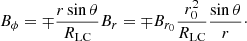 Mathematical equation: $$ \begin{aligned} B_\phi = \mp \frac{r \sin \theta }{R_{\rm LC}} B_r = \mp B_{r_0} \frac{r_0^2}{R_{\rm LC}} \frac{\sin \theta }{r}\cdot \end{aligned} $$