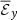 Mathematical equation: $ \overline{\mathcal{E}}_y $