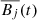 Mathematical equation: $ \overline{B_j}(t) $