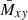 Mathematical equation: $ \bar{M}_{xy} $