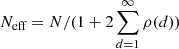 Mathematical equation: $ N_\text{eff} = N / (1 + 2\sum_{d=1}^\infty \rho(d)) $