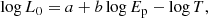 Mathematical equation: $$ \begin{aligned} \log {L_0} = a + b \log {E_{\rm p}} - \log {T}, \end{aligned} $$