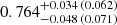 $ 0.764_{-0.048\,(0.071)}^{+0.034\,(0.062)} $