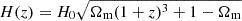 Mathematical equation: $ H(z)=H_0\sqrt{\Omega_{\mathrm{m}}(1+z)^3+1-\Omega_{\mathrm{m}}} $