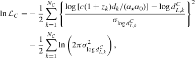 Mathematical equation: $$ \begin{aligned} \ln \mathcal{L} _C =&-\frac{1}{2} \sum ^{N_C}_{k=1} \left\{ \frac{\log {[c(1+z_k) d_k/(\alpha _\star \alpha _0)]} -\log {d^C_{L,k}}}{\sigma _{\log {d^C_{L,k}}}}\right\} ^2\nonumber \\&-\frac{1}{2} \sum ^{N_C}_{k=1} \ln \left(2\pi \sigma ^2_{\log {d^C_{L,k}}}\right), \end{aligned} $$