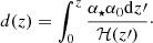 Mathematical equation: $$ \begin{aligned} d(z) = \int ^{z}_{0} \frac{\alpha _\star \alpha _0 \mathrm{d}z\prime }{\mathcal{H} (z\prime )}\cdot \end{aligned} $$
