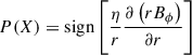 Mathematical equation: $ P(X)=\mathrm{sign}\left[{\frac{\eta}{r}\frac{\partial \left(r B_\phi\right) }{\partial r}}\right] $