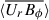 Mathematical equation: $ \langle \overline{U_r B_\phi} \rangle $