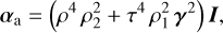 Mathematical equation: \bm{\alpha}_{\Asym} &= \Paren*{\rho^{4}\,\rho_{2}^{2} + \tau^{4}\,\rho_{1}^{2}\,\bm{\gamma}^{2}}\,\bm{I}, \\