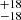 $ ^{+18}_{-18} $