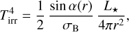 Mathematical equation: T_{\rm irr}^4 = \dfrac{1}{2}\, \dfrac{\sin{\alpha(r)}}{\sigma_{\rm B}}\, \dfrac{L_\star}{4\pi r^2},