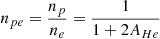 Mathematical equation: $$ \begin{aligned} n_{pe}=\frac{n_p}{n_e}=\frac{1}{1+2A_{He}} \end{aligned} $$