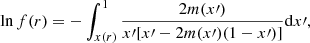 Mathematical equation: $$ \begin{aligned} \ln f(r) = - \int _{x(r)}^1 \frac{2m(x\prime )}{x\prime [x\prime - 2m(x\prime )(1 - x\prime )]} \mathrm{d}x\prime , \end{aligned} $$