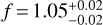 Mathematical equation: $f \!=\! 1.05^{+0.02}_{-0.02}$