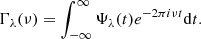 Mathematical equation: $$ \begin{aligned} \Gamma _{\lambda }(\nu ) = \int _{-\infty }^{\infty } \Psi _{\lambda }(t) e^{-2 \pi i \nu t} \mathrm{d}t. \end{aligned} $$