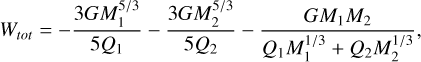 Mathematical equation: $\[W_{t o t}=-\frac{3 G M_1^{5 / 3}}{5 Q_1}-\frac{3 G M_2^{5 / 3}}{5 Q_2}-\frac{G M_1 M_2}{Q_1 M_1^{1 / 3}+Q_2 M_2^{1 / 3}},\]$