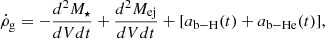 Mathematical equation: $$ \begin{aligned} \dot{\rho }_{\rm g} = -\frac{d^{2}M_{\star }}{dVdt} + \frac{d^{2}M_{\rm ej}}{dVdt} + [a_{\rm b-H}(t) + a_{\rm b-He}(t)], \end{aligned} $$