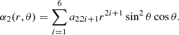 Mathematical equation: $$ \begin{aligned} \alpha _2(r,\theta )&=\sum _{i=1}^6 a_{2,2i+1}r^{2i+1}\sin ^2\theta \cos \theta . \end{aligned} $$