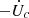 Mathematical equation: $ -\dot U_c $