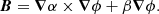 Mathematical equation: $$ \begin{aligned} \boldsymbol{B}=\boldsymbol{\nabla }\alpha \times \boldsymbol{\nabla }\phi + \beta \boldsymbol{\nabla }\phi . \end{aligned} $$