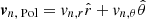 Mathematical equation: $ \boldsymbol{v}_{n\text{, Pol}}=v_{n,r}\hat r + v_{n,\theta}\hat \theta $