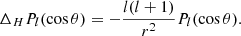 Mathematical equation: $$ \begin{aligned} \Delta _{H} P_l (\cos \theta ) = -\dfrac{l(l +1)}{r^{2}} P_l (\cos \theta ). \end{aligned} $$