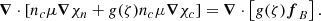 Mathematical equation: $$ \begin{aligned} \boldsymbol{\nabla }\cdot \left[n_c\mu \boldsymbol{\nabla } \chi _n + g(\zeta )n_c\mu \boldsymbol{\nabla } \chi _c \right]&= \boldsymbol{\nabla }\cdot \left[ g(\zeta ) \boldsymbol{f}_{B}\right] . \end{aligned} $$
