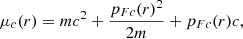 Mathematical equation: $$ \begin{aligned} \mu _c(r)&= m c^2 + \frac{p_{Fc}(r)^2}{2m} + p_{Fc}(r)c , \end{aligned} $$
