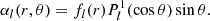 Mathematical equation: $$ \begin{aligned} \alpha _l(r,\theta )=f_l(r)P_l^1(\cos \theta )\sin \theta . \end{aligned} $$