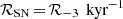 Mathematical equation: $ \mathcal{R}_{\text{SN}}\,{=}\,\mathcal{R}_{-3} \, \text{ kyr}^{-1} $